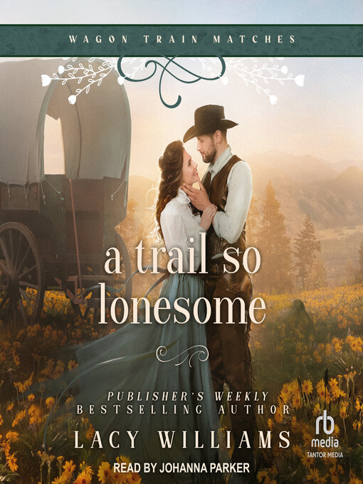 Title details for A Trail so Lonesome by Lacy Williams - Available